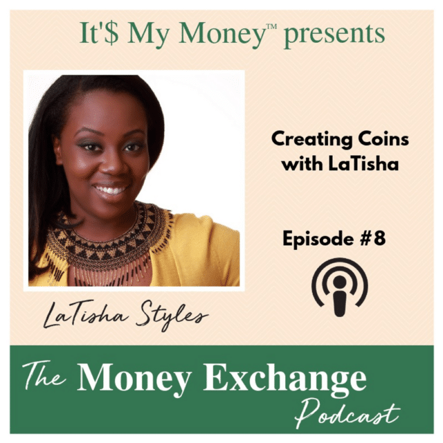 Creating Coins with LaTisha Styles
