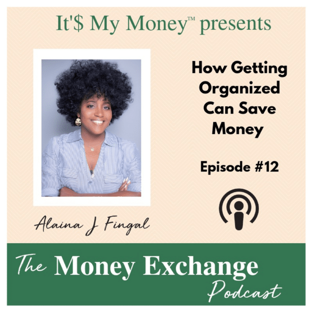 How getting organized can save you money Eps -# 12