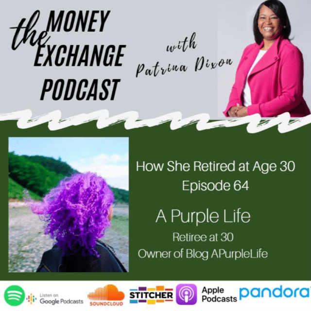 How She Retired at Age 30 with A Purple Life – Eps. 64