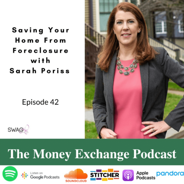 Saving Your Home From Foreclosure with Sarah Poriss – Eps 42