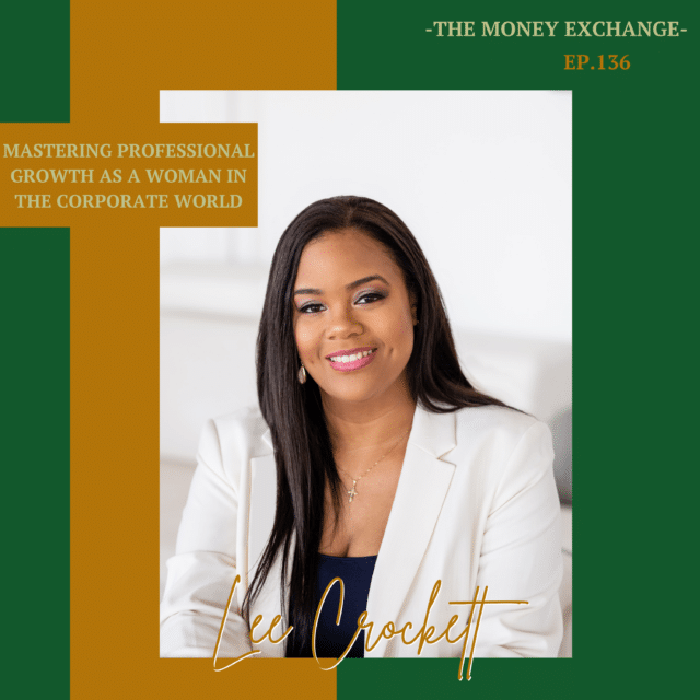 Mastering Professional Growth As A Woman In The Corporate World – Eps 136